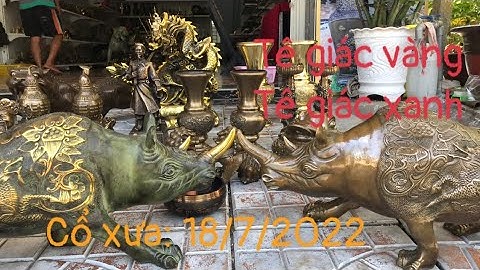 🔴🔴🔴đồ cổ - đồ xưa - đồ độc lạ. 18/7/2022. #cổxưa #đồcổ #đồxưa #đồđộclạ #đồđồng #sưutầmđồcổ