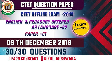 CTET JAN 2024||ENGLISH AS LA -02| PAPER  - 01|09th-December -2018||30/30 ||#learnconstant
