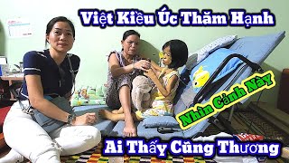 Nghe Tin Bé Hạnh Bệnh Trở Nặng , Việt Kiều  Úc Tức Tốc Về Thăm Hạnh, Bé Hạnh Mừng Vui Trong Cơn Đau