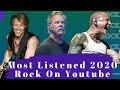 Top 100 Most Listened Rock Songs in 2020 On YouTube
