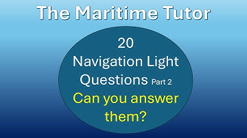 Test your Knowledge - Nav Lights Quiz Part 2. Can you get 100%?  #coxswain #boatingforbeginners