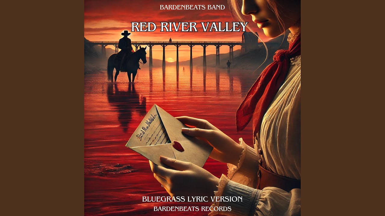 Red River Valley (Bluegrass Country Folk Lyric Version)