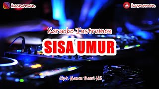 🎙 SISA UMUR | KARAOKE QASIDAH