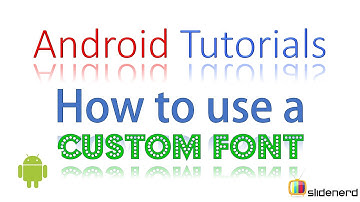71  How to use Custom Font in your App |