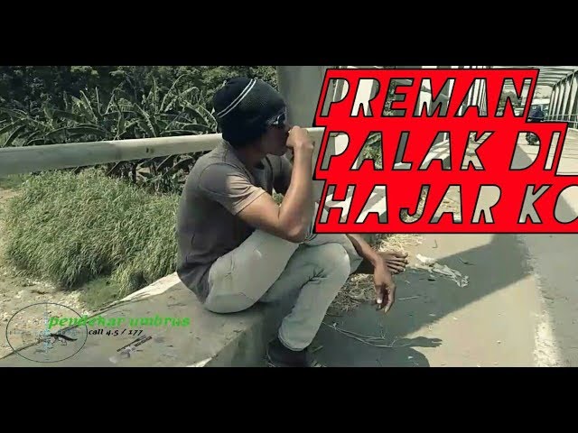 preman palak di hajar sang pendekar umbrus || Filem Pendek class=