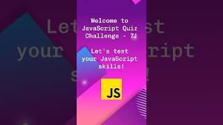 JavaScript Quiz 7: Test Your Skills in Under 60 Seconds! 🚀 #javascriptdev #javascript #quiz