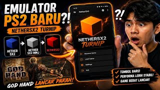 ​Akhirnya Rilis! NetherSX2 Turnip Emulator PS2 Android Baru Ini Lebih Stabil dari AetherSX2!