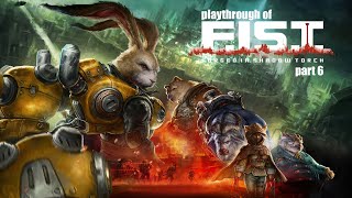 F.I.S.T.: Forged in Shadow Torch (PC) playthrough part 6