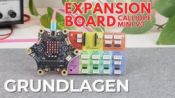 Expansion Board für Calliope Mini V3 - Grundlagen und erste Schritte | Funduino programmieren lernen