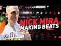 Nick mira making heavenly beats from scratch
