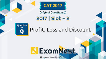 CAT 2017 Quant Question Solved By Ajay Sharma | Question - 09 Profit, Loss and Discount