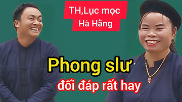 Phong slư đối đáp rất hay #luonthen#taynung#quetoi
