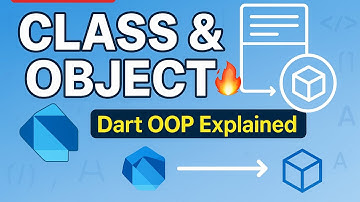 "Class & Object in Dart | OOP Concepts Explained with Examples | How to use class and object |