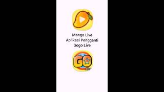 GOGO LIVE SUDAH BISA DIBUKA, BERUBAH MENJADI MANGO LIVE