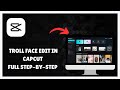 How To Edit Troll Face in CAPCUT