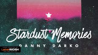 Danny Darko - Stardust Memories (Original Mix)