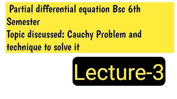 Cauchy Problem|Bsc 6th Semester|Partial differential equation