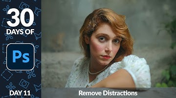 Remove Distractions in Photoshop - Day 11