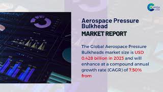 Aerospace Pressure Bulkhead Market Report | Forecast, Market Size & Growth