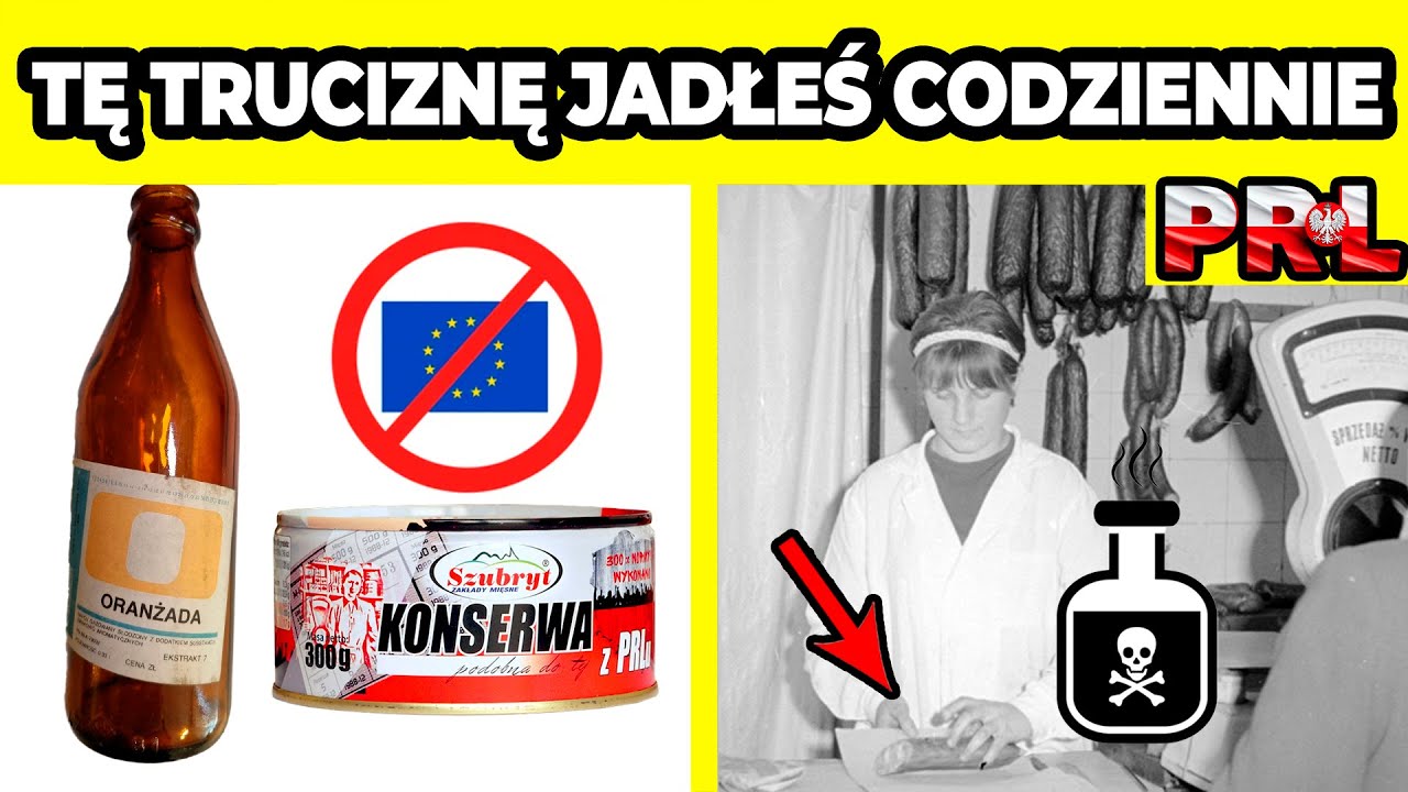 10 Produktów z PRL-u, Które Dziś Są ZAKAZANE w Unii Europejskiej!