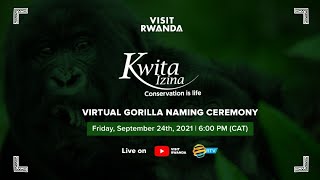 Rwanda's 17th Edition Kwita Izina Gorilla Naming Ceremony | Kigali 24 September 2021