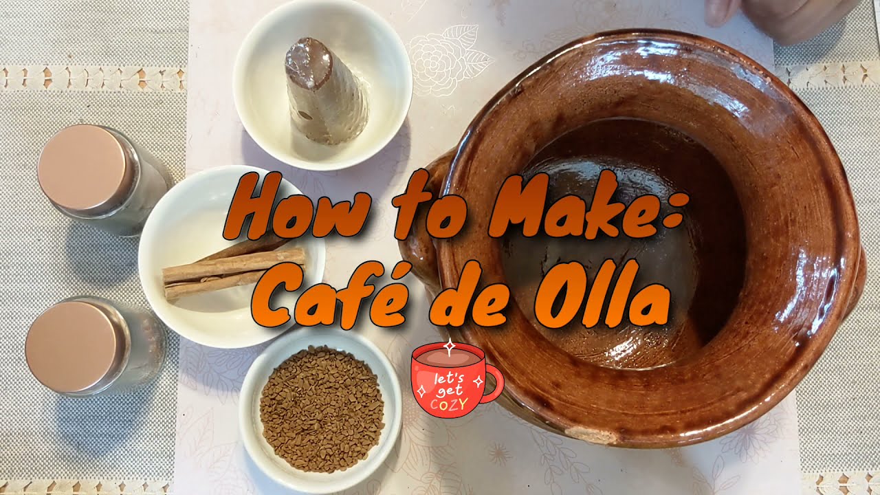 How to Make: Café de Olla 