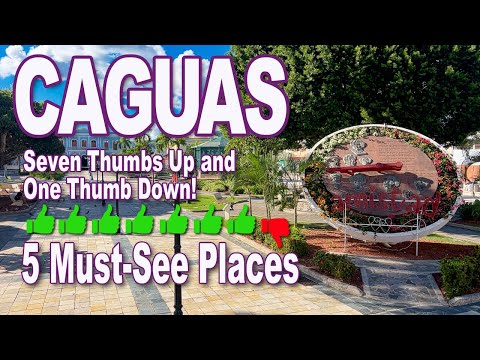 Caguas, Puerto Rico | What To See and What Not!
