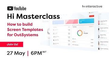 How to Build Screen Templates for OutSystems - Hi Masterclass #2