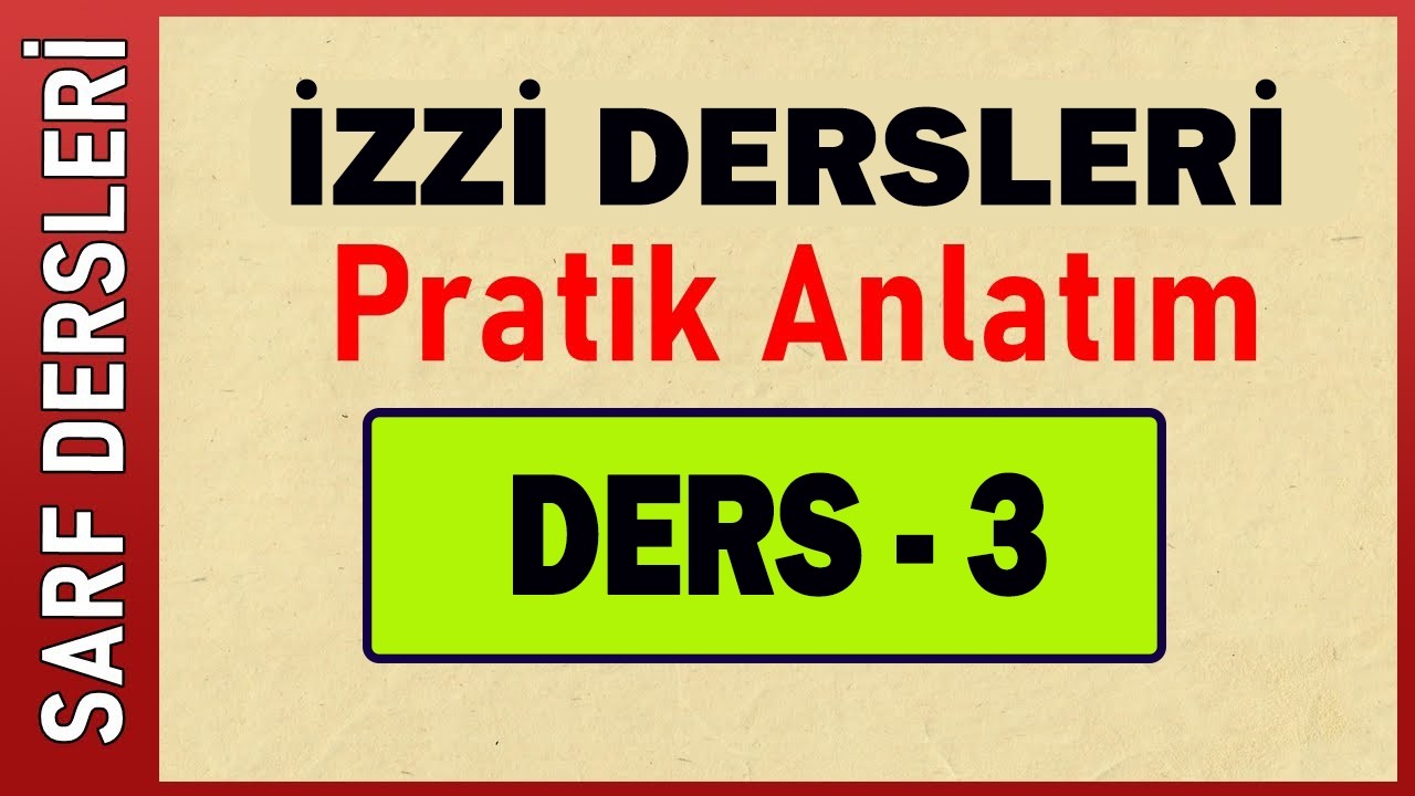 RUBAİ MÜCERRED VE MEZİD FİİLLER İzzi Dersleri 3. Ders