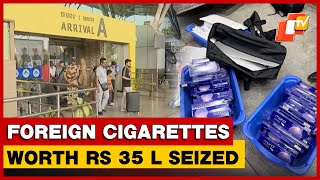 Illegal Foreign Cigarettes Worth Rs 35L Seized At Bhubaneswar Airport 8 Detained