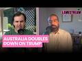 Australia Doubles Down on Trump. Plus, Why Israel’s War on Lebanon is Far From Over