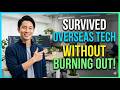 How I Survived Overseas Tech Without Burning Out
