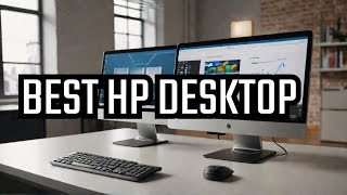 Top 6 best HP 2025 All in One Desktop Computer