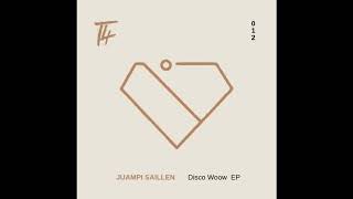 Juampi Saillen - Disco Woow Original Mix