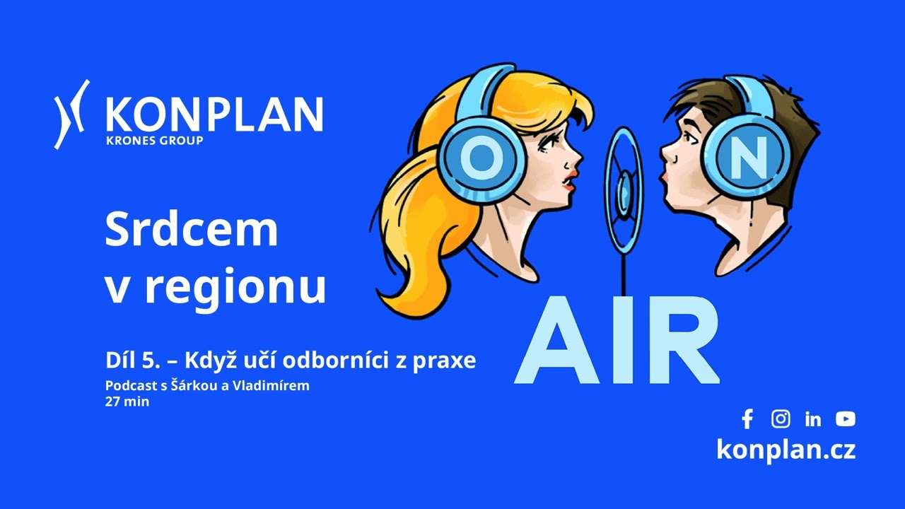 KONPLAN, Srdcem v regionu 5. díl.: Když učí odborníci z praxe