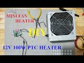 Make a 12V mini fan heater using PTC heater and an old ATX power supply  case