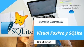 📌Curso Express - Visual FoxPro y SQLite