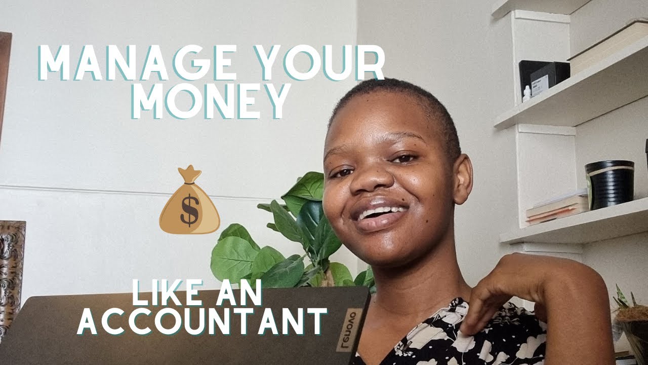 How I Manage My Finances As An Accountant South African Youtuber 
