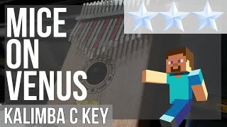 How to play Mice on Venus (Minecraft) (Hard) by C418 on Kalimba (Tutorial)