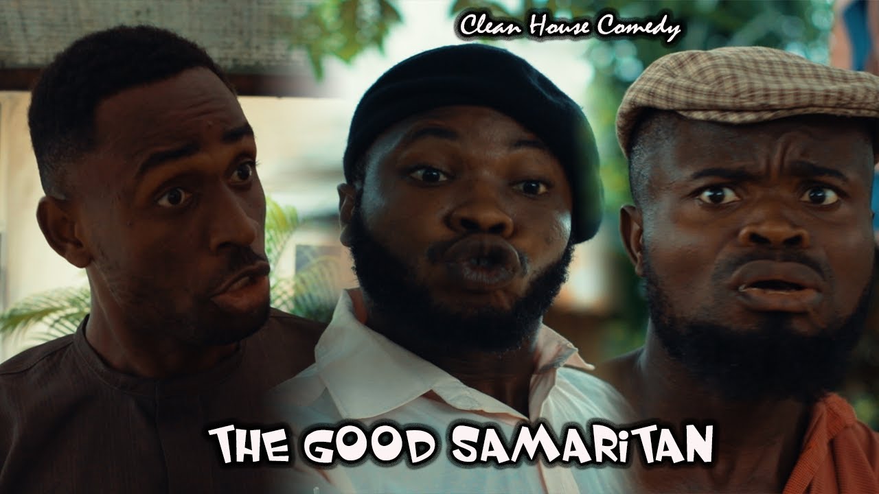 THE GOOD SAMARITAN [CLEAN HOUSE COMEDY] EPISODE 145 - YouTube