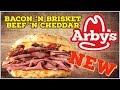Arby&#39;s NEW Bacon ‘N Brisket Beef ‘N Cheddar Sandwich