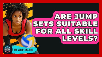 Are Jump Sets Suitable For All Skill Levels? - The Volleyball Hub