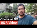Q&A Video 😊ll Croatia me PR kitne saal me milta hai🤗?