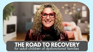 Road to Recovery for Adult Children of Dysfunctional Families Part 2: Whole Life Podcast Ep 014 Wealth