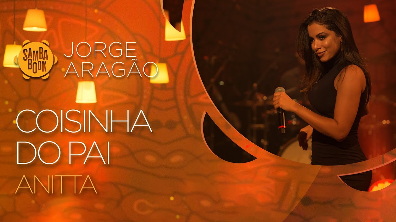 Coisinha do Pai - Anitta (Sambabook Jorge Aragão)
