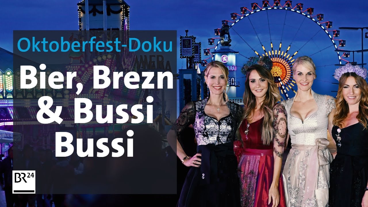 Oktoberfest-Doku 2023: Bier, Brezn & Bussi Bussi | Die Story | Kontrovers | BR24