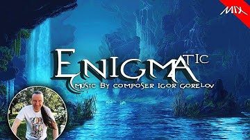 Igor Gorelov Cynosure. The Very Best Enigmatic Music Mix 2023 2K💖