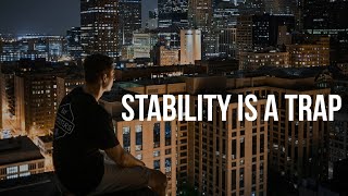 Stability Is the Most Expensive Trap