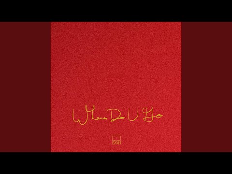 Where Do U Go - JMSN