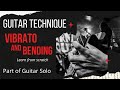 How to play vibrato and bending | Vibrato and Bending Combination | Complete tutorial.